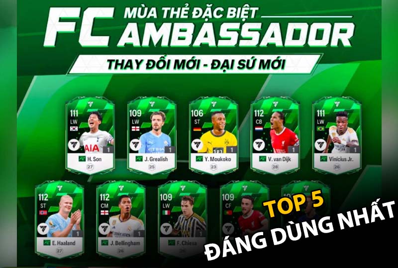 Top 5 cầu thủ mùa FC Ambassador đáng dùng nhất trong FC Online