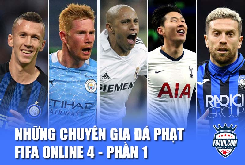 Những chuyên gia đá phạt trong FIFA Online 4 - P1