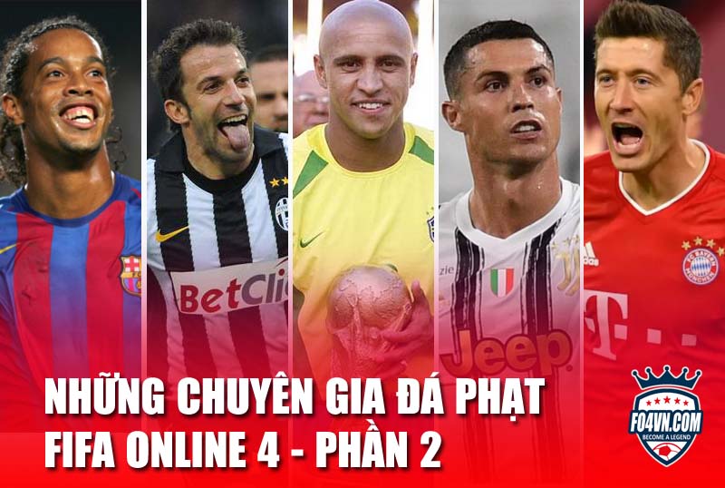 Những chuyên gia đá phạt trong FIFA Online 4 - P2