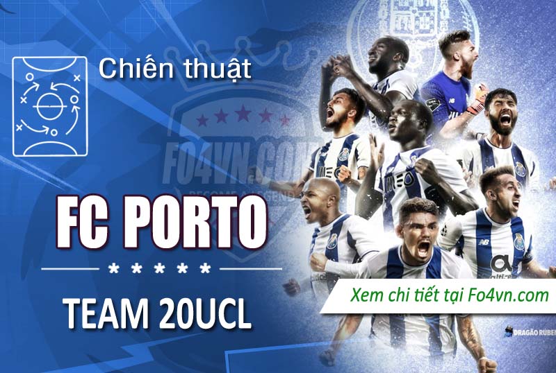 Team Porto với mùa giải 20UCL