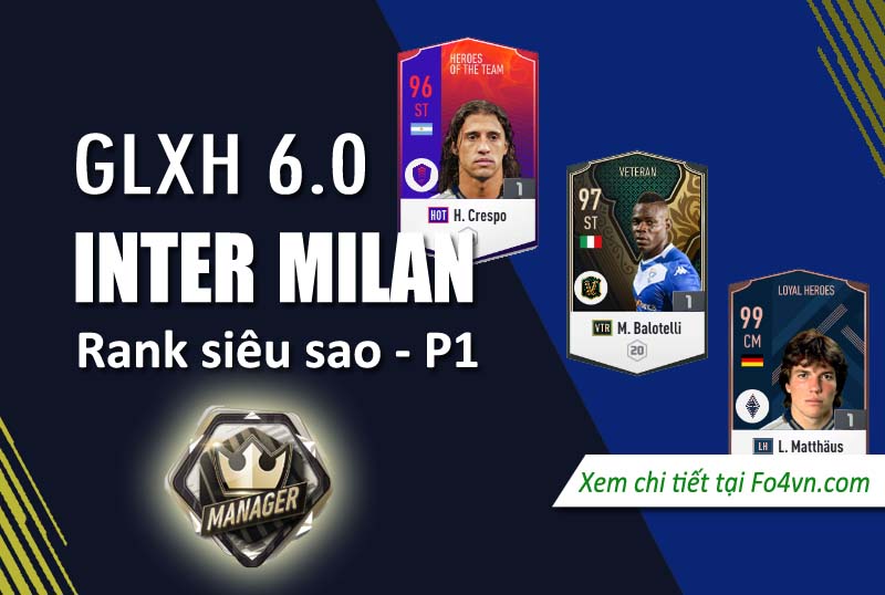 GLXH 6.0 Team Inter Milan rank siêu sao - P.1
