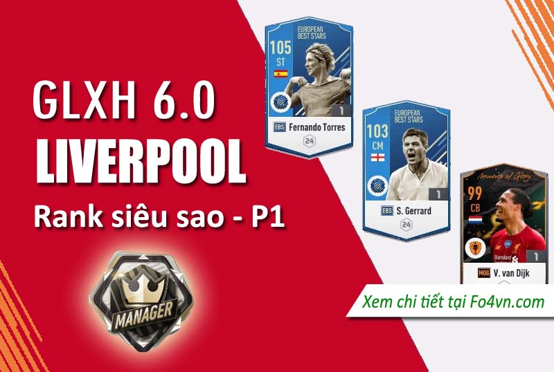 GLXH 6.0 Team Liverpool rank siêu sao - P.1