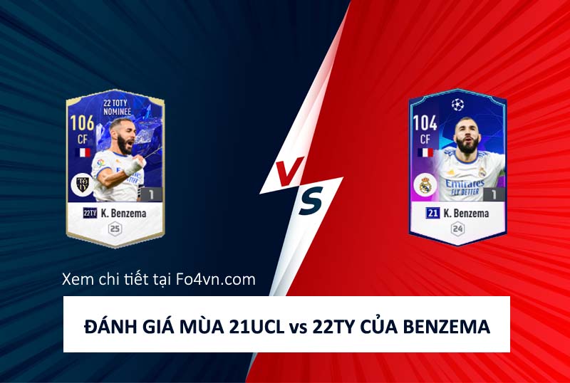 So sánh hai mùa giải 22TY và 21UCL của Benzema