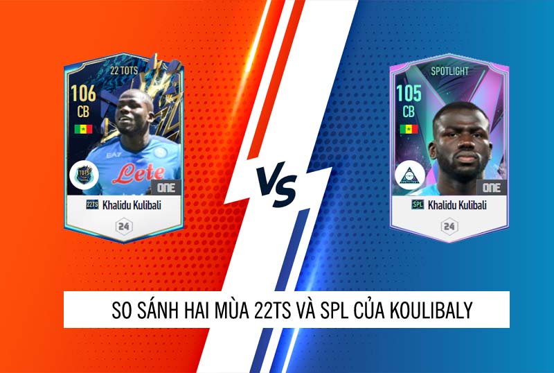 So sánh hai mùa giải 22TS và SPL của Kalidou Koulibaly