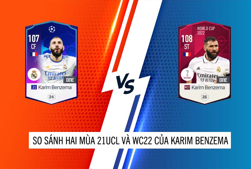 So sánh hai mùa giải 21UCL và WC22 của Karim Benzema