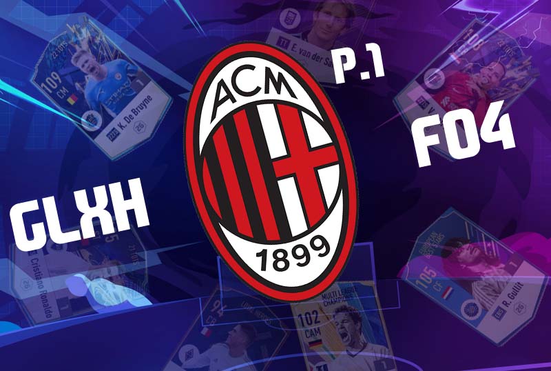 Chiến thuật GLXH FO4 : Team AC Milan với gameplay 8.0 - phần 1