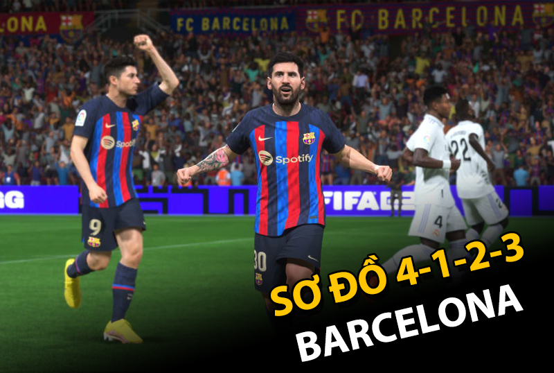 Chiến thuật FC Online : 4-1-2-3 Lối chơi toàn diện của Barcelona trong rank xếp hạng