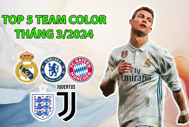 Top 5 team color được dùng nhiều nhất FC Online tháng 3/2024
