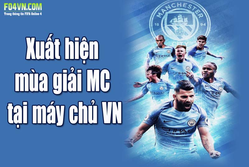 Lộ diện mùa giải Manchester City ở máy chủ Việt Nam