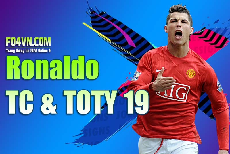 Đánh giá mùa TC : So sánh Cristiano Ronaldo TC và TOTY19