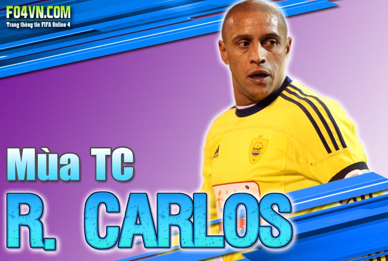 Đánh giá mùa TC : Roberto Carlos