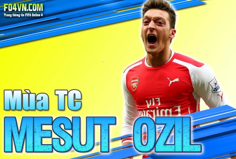 Đánh giá mùa TC : Mesut Ozil