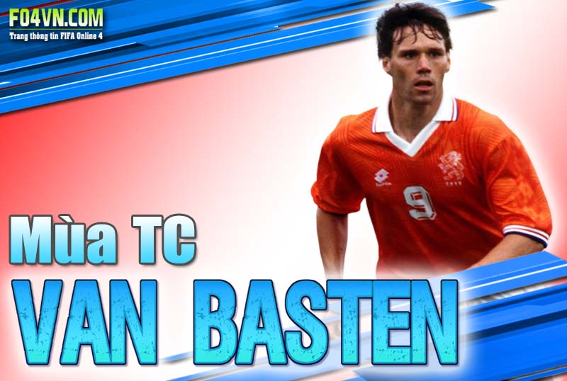 Đánh giá mùa TC : Marco Van Basten