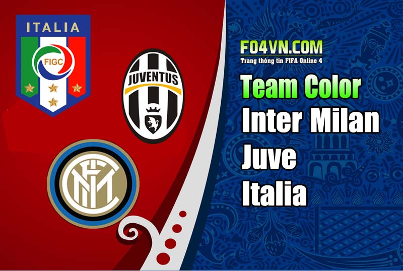Xây dựng team Color : Inter - Juventus - Italy