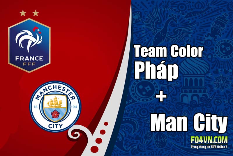 Xây dựng Team Color : Pháp + Manchester City