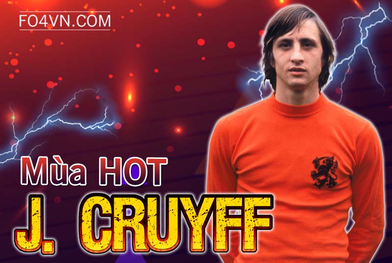Đánh giá mùa HOT : Johan Cruyff